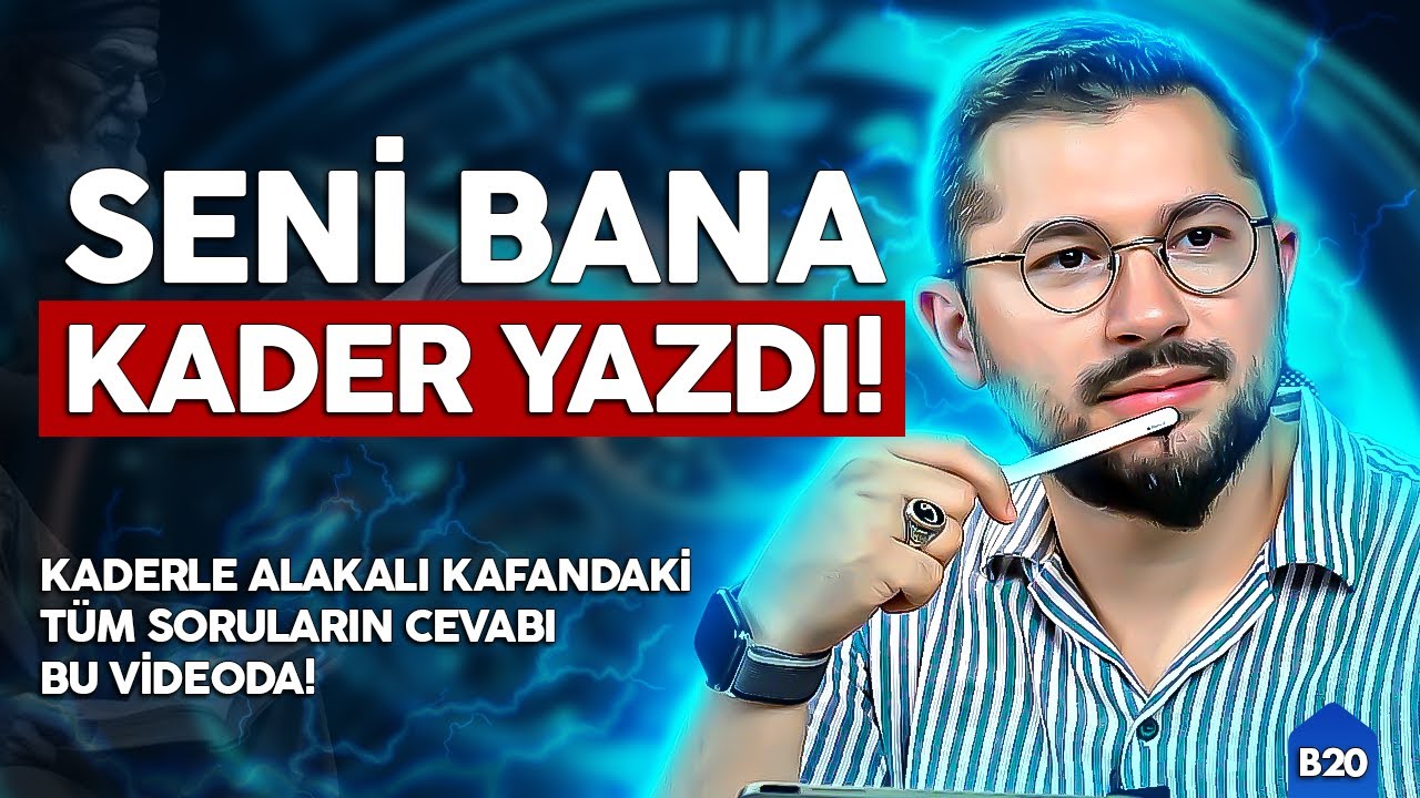 Seni Bana Kader Yazdı! | Kaderle Alakalı Kafandaki Tüm Soruların Cevabı Bu Videoda! | Ruberu B20