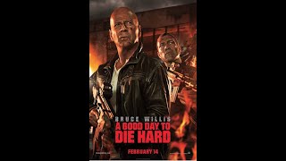 A Good Day To Die Hard - Movie RANT