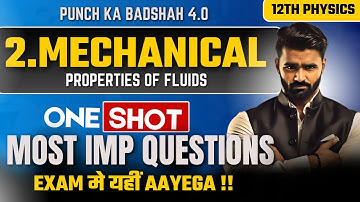 🔴 LIVE|2.Mechanical Properties of Fluids|12th Physics|Board Exam 2025|Punch Ka Badshah 4.0