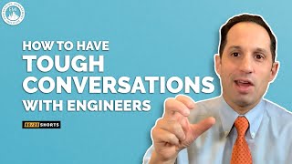 How To Have Tough Conversations with Engineers