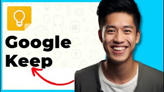 Google Keep 2024: Reveiw, How to use & Everything You Need To Know (Beginners Tutorial)