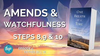 Steps 8, 9, & 10: Buddhist 12-Step Recovery