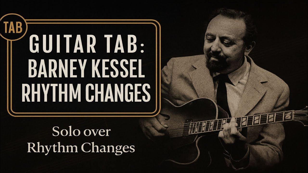 Guitar tab for Barney Kessel soloing over Rhythm Changes YouTube