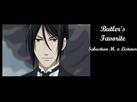 Butler's Favorite ~ Sebastian M. x Listener