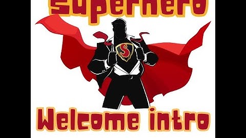 Superhero Intro