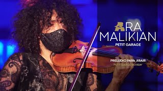 Ara Malikian. Preludio para Jirair. Petit Garage (2021)