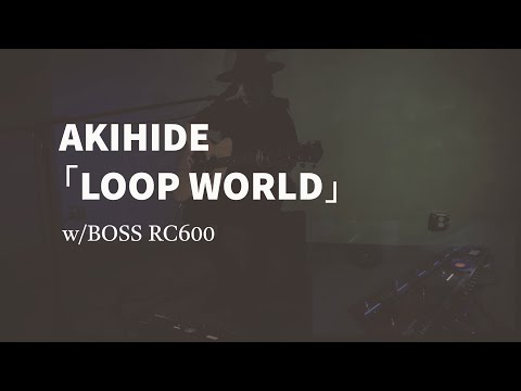 AKIHIDE「LOOP WORLD」-Angya Style-