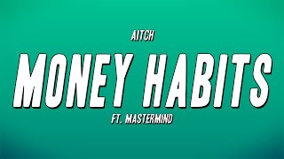 Aitch - Money Habits ft. Mastermind (Lyrics) News