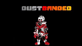 DustBanded phase 2.5 - The Belief of a Canibal