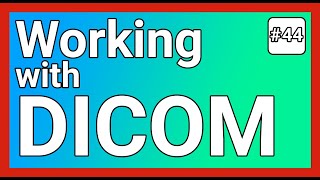 Working with DICOM files in Python