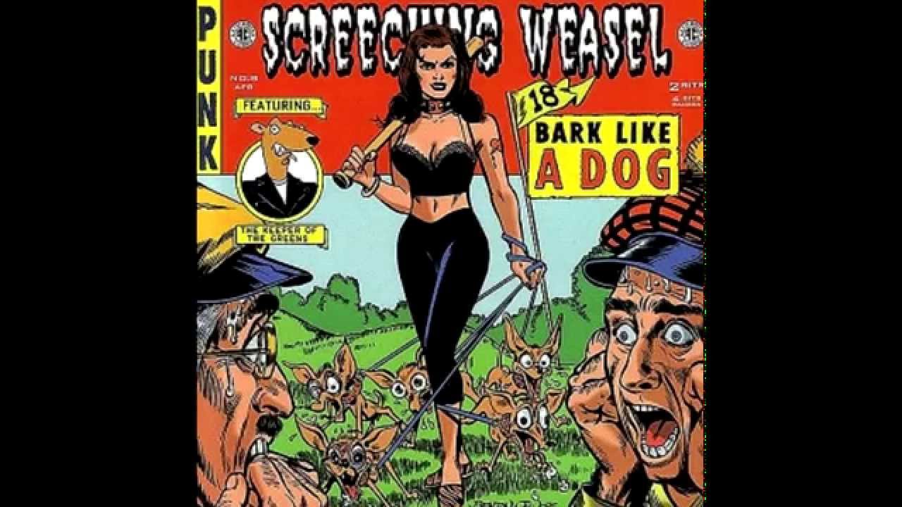 Screeching Weasel - Bark like a dog (full album)(1996)