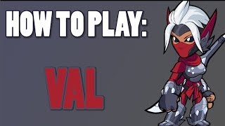 How To Play: VAL (APRIL FOOLS)