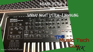 Sunday Night System-8 Noodling
