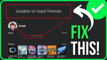 ROBLOX UNABLE TO LOAD FRIENDS ERROR [FIXED] | Fix Roblox Friends List Not Loading