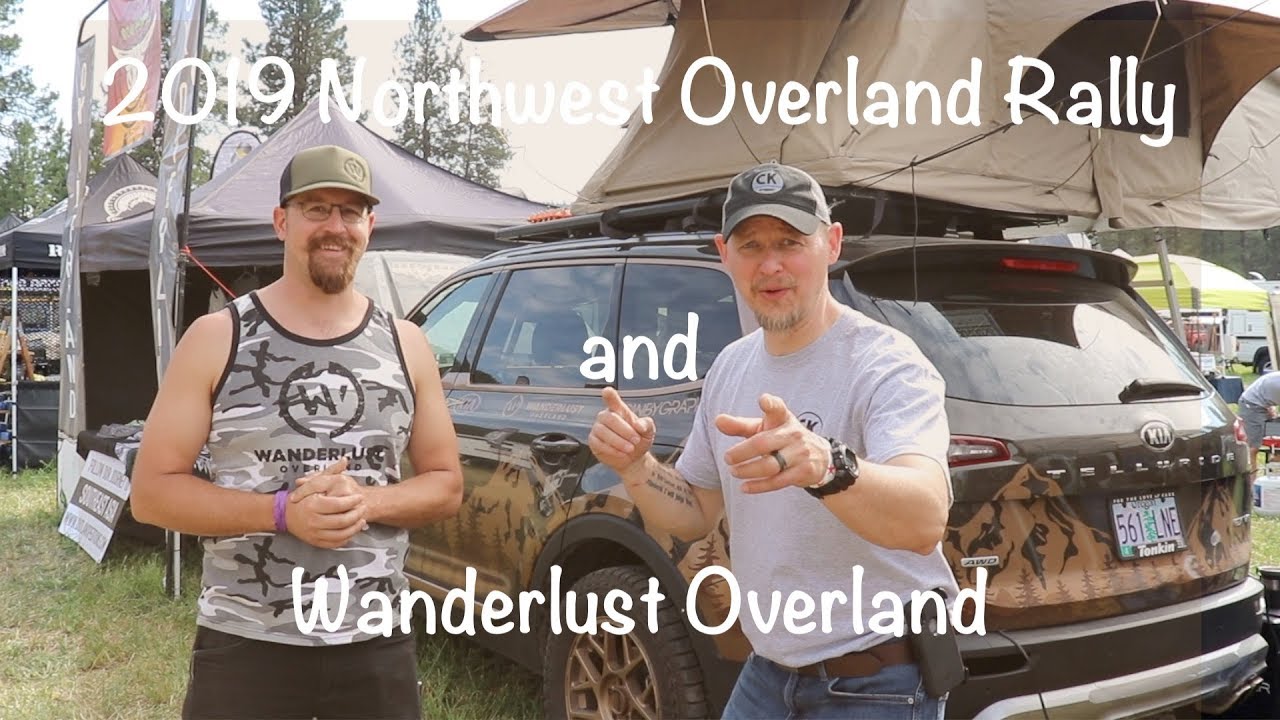 2019 Northwest Overland Rally Wanderlust Overland YouTube