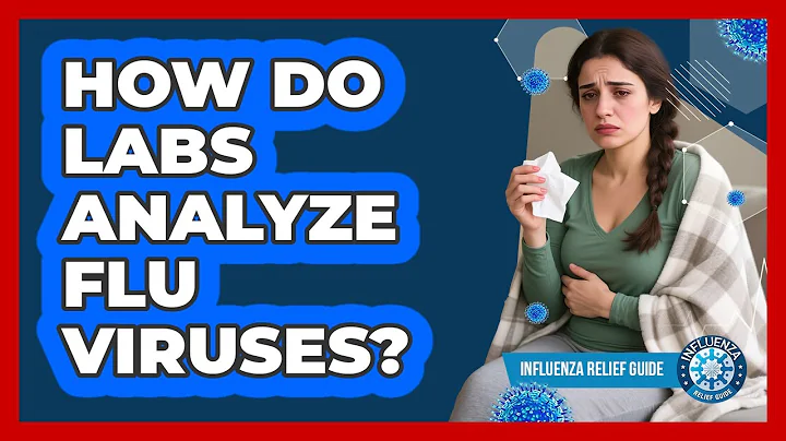 How Do Labs Analyze Flu Viruses?