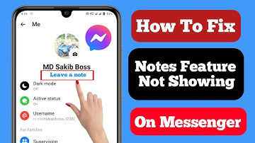 How To Fix Notes Feature Not Showing On Messenger (New Update) | Messenger Note Feature