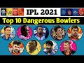 IPL 2021 Bowlers List : Top 10 Dangerous Bowlers Of IPL 2021 | IPL 2021 के‌ 10 सबसे खतरनाक गेंदबाज
