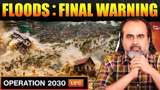 Floods Are Warnings Change Or Collapse Acharya Prashant 2025