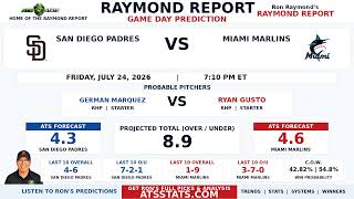 San Diego Padres vs Miami Marlins Prediction | Raymond Report | July 24, 2026