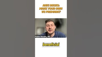 Anki Decks - Make Your Own VS Premade?