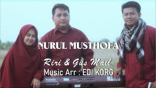 Nurul Musthofa Cover Gus Mail Feat Siti Hanriyanti