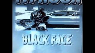 TYPHOON  BITCH IM GETTIN HIGH  BLACK FACE MIXTAPE