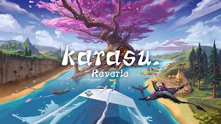 karasu. - Reverie 💭 | from 'Ikigai' Compilation