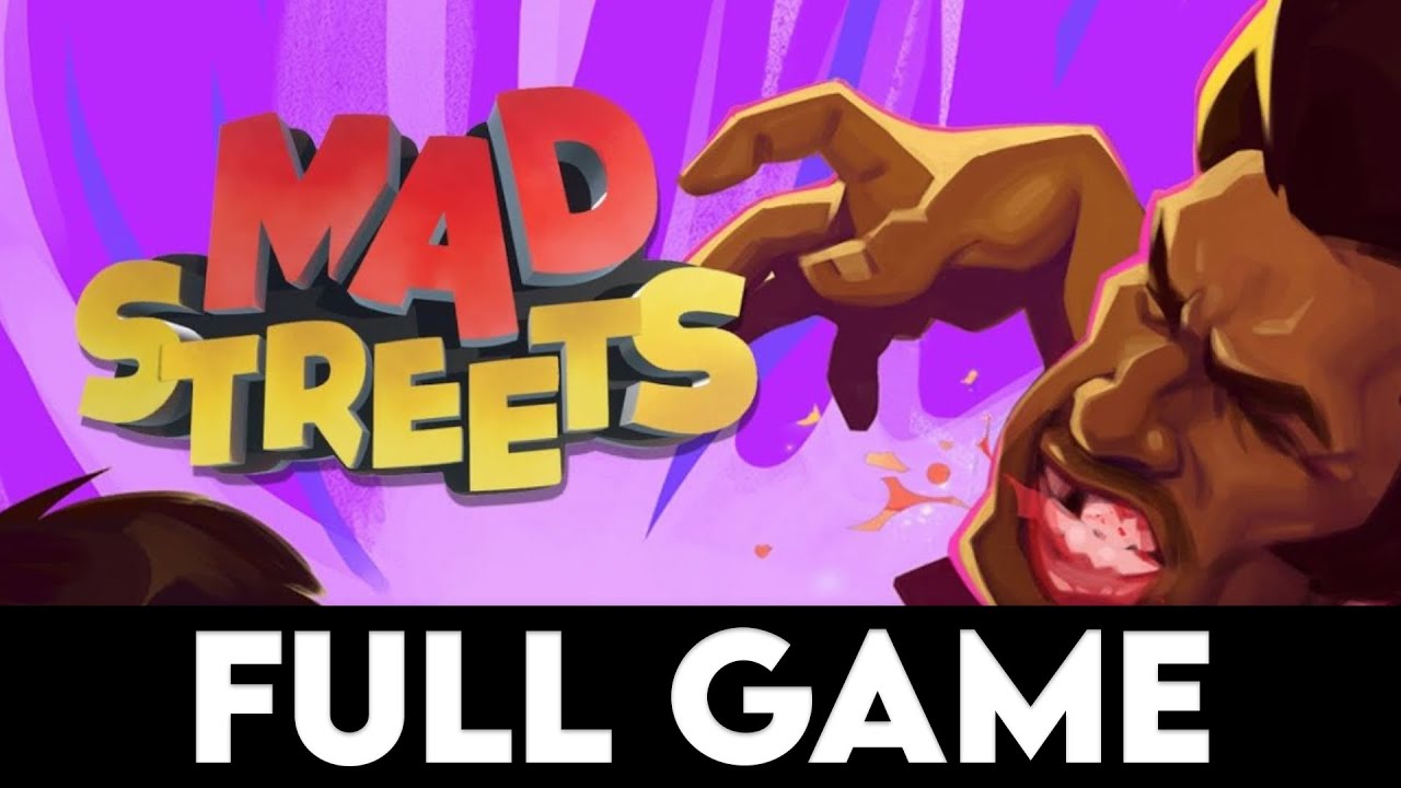 MAD STREETS - Full Game 