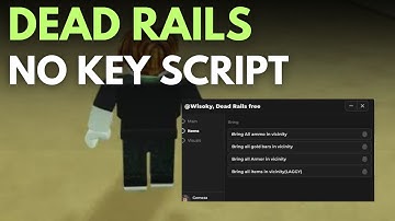 Dead Rails Script | Auto Kill, God Mode, ESP, Pastebin OP! 🚂🔫