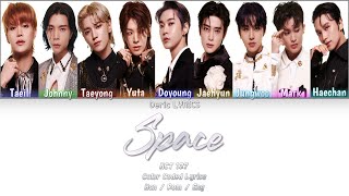 NCT 127 - Space (Color Coded Lyrics) [Han/Rom/Eng]