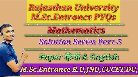 Rajasthan University M.Sc. Entrance PYQs/Topic Solution Series 5 #uratpg 2022 @mathsexploring