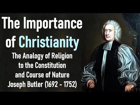 The Importance of Christianity - Joseph Butler