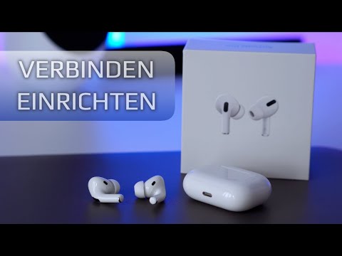 Apple AirPods Pro: Verbinden | Einrichten | Einstellen