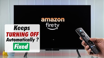 Amazon Fire TV Keeps Turning Off By Itself? – How to Fix Auto Power Off!