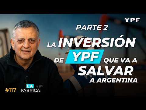 #117 - YPF va a invertir 51.000 millones de dólares, Horacio Marin