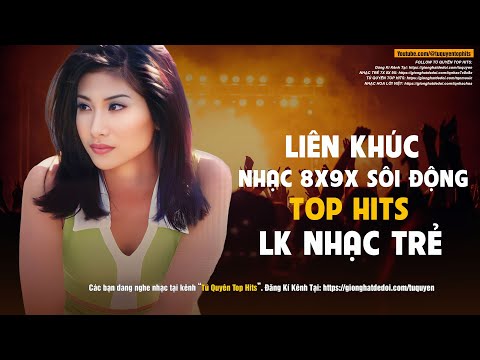 LIÊN KHÚC NHẠC TRẺ 8X9X SÔI ĐỘNG - TÌNH ĐƠN PHƯƠNG, TÌNH MỘNG MƠ, YÊU NHAU GHÉT NHAU