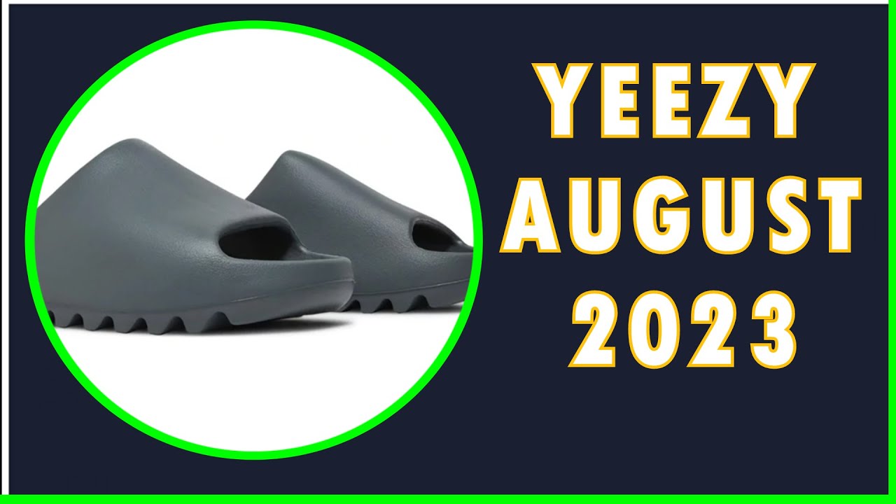 The Biggest YEEZY  AUGUST  Drop of 2023 is coming soon 