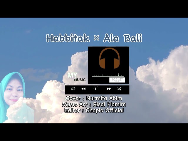Habbitak × Ala Bali - Nurmita Abim Cover Song 2024 ✅( TERBARU VIRAL TITKOK) class=