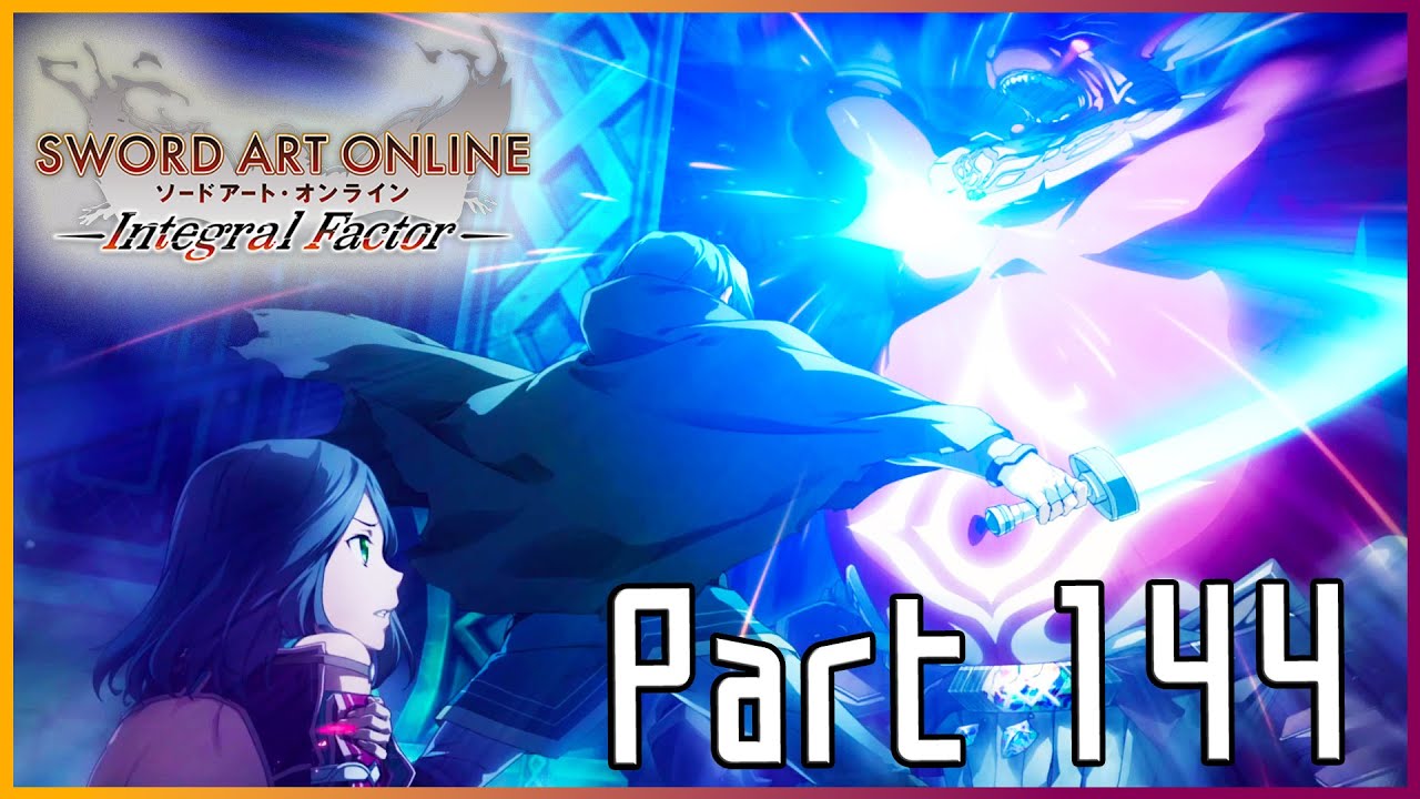 SAO: Integral Factor - Underground Knight! [Part 144/Underground Labyrinth B3 Story]