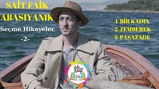 SAİT FAİK ABASIYANIK | SEÇME HİKAYELER-2- | SESLİ KİTAP