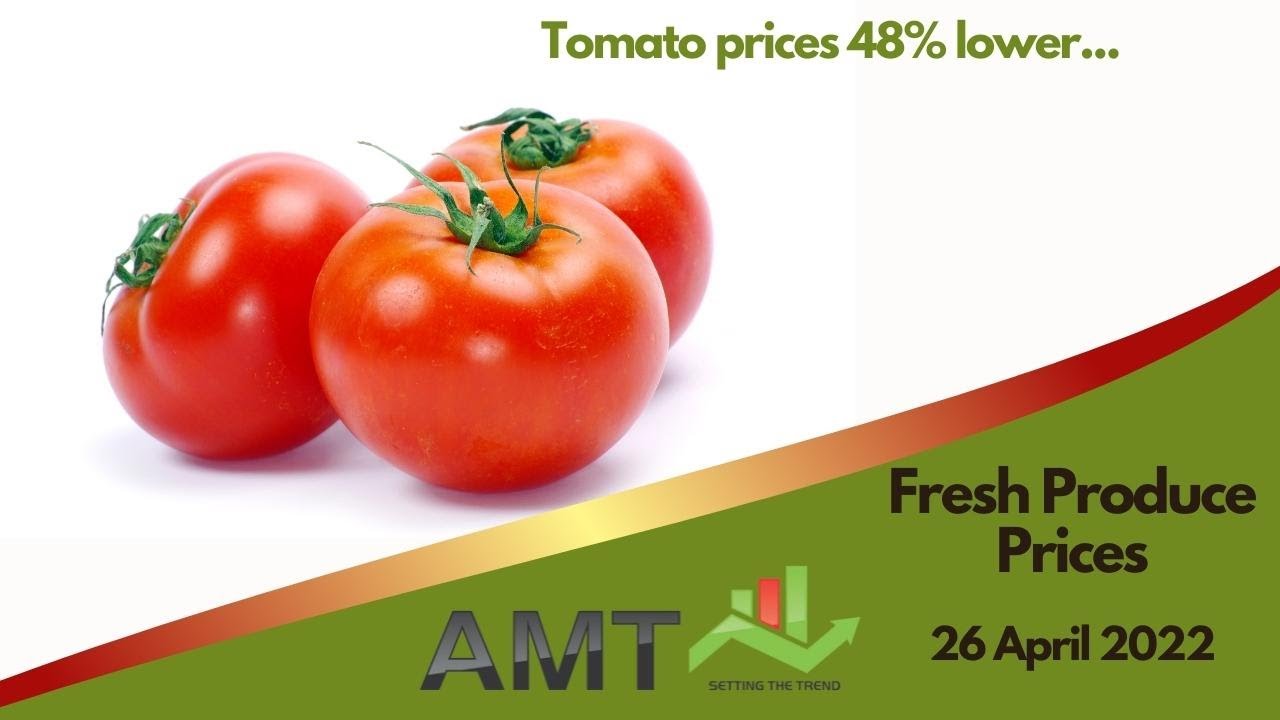 AMT Fresh Produce Prices | 25 April 2022 | Tomato Prices 48% Lower ...