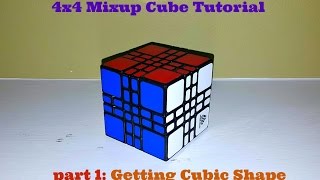 4x4 Mixup Plus Tutorial Part 1: Getting the cubic shape
