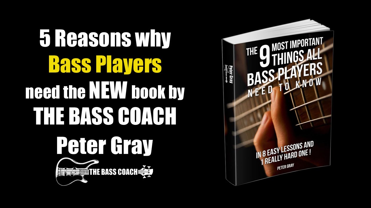 5 Reasons Bass Players Need The eBook from Bass Coach Peter Gray