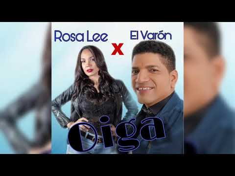 Rosa Lee Ft. El Varon de la bachata -OIGA-