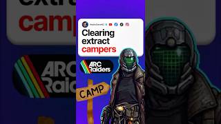 Steve Clears Extract Campers In Arc Raiders 🏕️