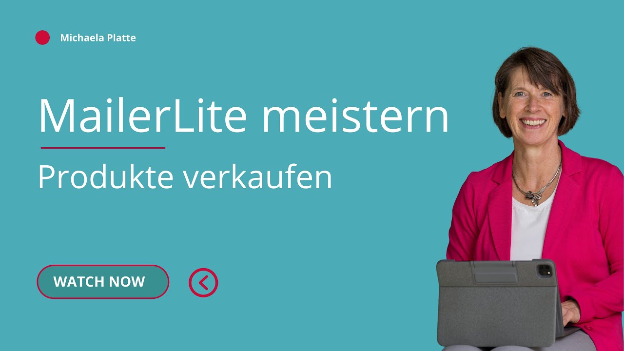 MailerLite Tutorial deutsch - NEUE Funktion – Produkte erstellen einfach erklärt!
