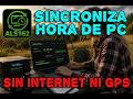 📡 SINCRONIZA la HORA de tu PC sin INTERNET ni GPS: ALS162 Sync explicado paso a paso ⏰