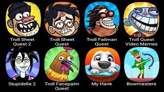 Troll sheet Quest 2,Troll Sheet Quest,Troll Failman Quest,Troll Quest Video Memes,Stupid Ella 2