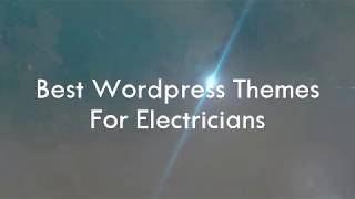 Best WordPress Themes For Electricians